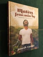 Maten fr&aring;n min by : ayurveda f&ouml;r din h&auml;lsa