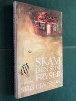 Skam den som fryser : [roman]