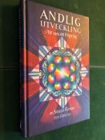 Andlig utveckling - att vara sitt H&ouml;gre Jag. 