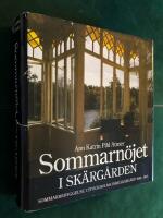 Sommarn&ouml;jet i sk&auml;rg&aring;rden : sommarbebyggelse i Stockholms inre sk&auml;rg&aring;rd 1860-1915