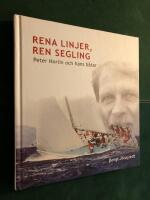 Rena linjer, ren segling : Peter Norlin och hans b&aring;tar