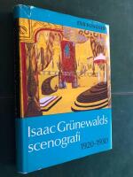 Isaac Gr&uuml;newalds scenografi 1920-1930 : vision och verklighet