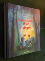 Ingen r&ouml;vare finns i skogen