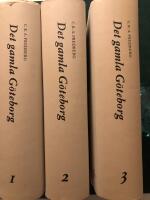 Det gamla G&ouml;teborg I-III (verket komplett)  : lokalhistoriska skildringar, personalia och kulturdrag
