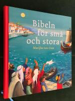 Bibeln f&ouml;r sm&aring; och stora