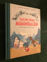 Sagor fr&aring;n Mumindalen. V&auml;gen till Mumindalen ; Mumintrollen och den magiska hatten ; Mumintrollen p&aring; hattifnattarnas &ouml;