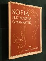 Sofiaflickornas gymnastik - Lings gymnastik utformad efter rytmens princip