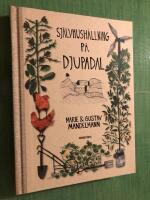 Sj&auml;lvhush&aring;llning p&aring; Djupadal