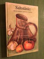 Saltst&auml;nkt : mat och m&auml;nniskor i gamla tiders Bohusl&auml;n