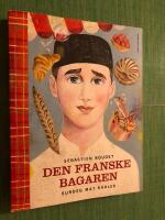 Den franske bagaren : surdeg, mat, k&auml;rlek