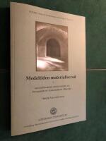 Medeltiden materialiserad - Om etablerandet, aktiverandet och bevarandet av minnesplatser i Ranrike.