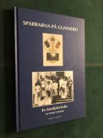 Sparrarna p&aring; Gunnebo : en familjekr&ouml;nika