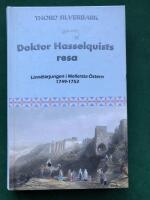 Doktor Hasselquists resa : Linn&eacute;l&auml;rjungen i Mellersta &Ouml;stern 1749-1752