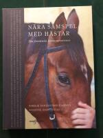 N&auml;ra samspel med h&auml;star&nbsp;- Den finst&auml;mda kommunikationen