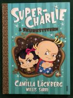 Super-Charlie och skurksystern
