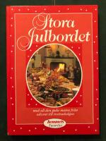 Stora julbordet : [med all den goda maten fr&aring;n advent till trettonhelgen]