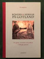 B&ouml;nder och herrar p&aring; Gotland : om g&aring;rdar, m&auml;nniskor och jordbruk i Follingbo pastorat