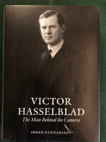 Victor Hasselblad : the man behind the camera
