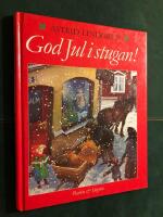 God jul i stugan ! : en samlingsvolym