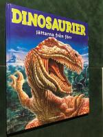 Dinosaurier : J&auml;ttarna fr&aring;n f&ouml;rr