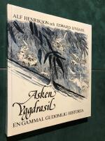 Asken Yggdrasil : en gammal gudomlig historia