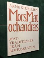 Mors mat och andras : mattraditioner fr&aring;n bohuskusten