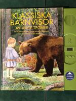 Klassiska barnvisor av Alice Tegn&eacute;r (spelande bok)