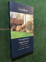 Lexikon V&auml;sterg&ouml;tlands tidiga historia, forntid och medeltid