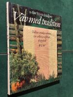 V&auml;v med tradition : [tidl&ouml;sa svenska m&ouml;nster, t ex s&aring;llv&auml;v, v&aring;ffelv&auml;v, droppdr&auml;ll]