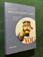 Misslyckandets m&auml;n : Om den milit&auml;ra inkompetensens psykologi