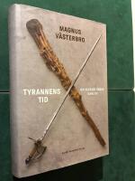 Tyrannens tid : om Sverige under Karl XII