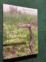 Hitta l&auml;kningen i skogen : en hj&auml;lp ut ur utmattningssyndrom