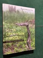 Hitta l&auml;kningen i skogen : en hj&auml;lp ut ur utmattningssyndrom