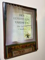 Den lustfyllda vardagen - hos Larssons i Sundborn