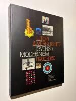 Utopi & verklighet : svensk modernism 1900-1960 - konst, arkitektur, fotografi, film, formgivning. 