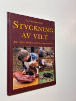 Styckning av vilt - &Auml;lg, hjort, r&aring;djur, vildsvin, hare och f&aring;gel