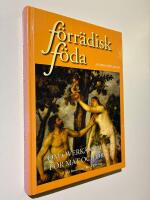 F&ouml;rr&auml;disk f&ouml;da : om &ouml;verk&auml;nslighet f&ouml;r mat och dryck