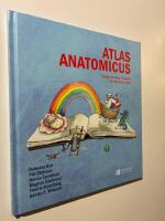 Atlas Anatomicus - S&aring;nger om delar i kroppen du inte visste fanns. 