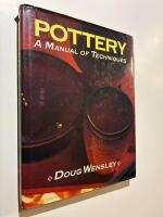Pottery - A Manual of Techniques