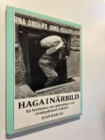 Haga i n&auml;rbild : en ber&auml;ttelse om m&auml;nniskor i en rivningshotad stadsdel