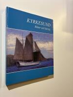 Kyrkesund : B&aring;tar och fartyg