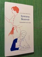 Systrarna Beauvoir : Syskonk&auml;rlek och rivalitet