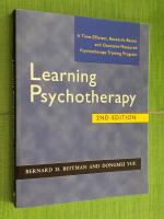 Learning psychotherapy : a time-efficient, research-based, and outcome-measured training program