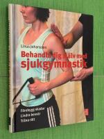 Behandla dig sj&auml;lv med sjukgymnastik