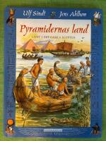 /Pyramidernas land : Livet i det gamla Egypten