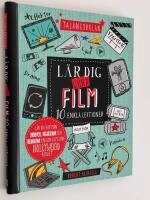 Talangskolan : l&auml;r dig g&ouml;ra film 10 enkla lektioner