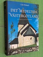 Det medeltida V&auml;sterg&ouml;tland : en arkeologisk guidebok