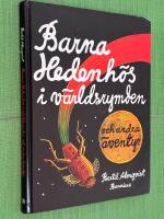 Barna Hedenh&ouml;s i v&auml;rldsrymden och andra &auml;ventyr