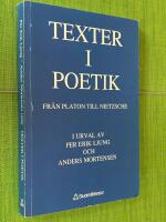 Texter i poetik - Fr&aring;n Platon till Nietzsche