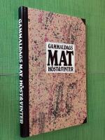 Gammaldags mat h&ouml;st & vinter
